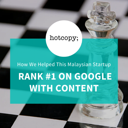 How We Helped a Malaysian Startup Rank #1 on Google (With Just Content!)